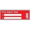 Fire alarm test on/at sign
