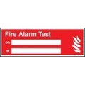 Fire alarm test on/at sign