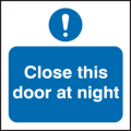 Close this door at night sign Close this door at night sign