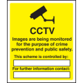 CCTV images being monitored sign CCTV images being monitored sign