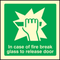 Break glass to release door sign Break glass to release door sign