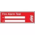 Fire alarm test on/at sign