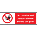 No unauthorised persons allowed sign