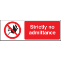 Strictly no admittance sign Strictly no admittance sign