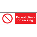 Do not climb on racking sign