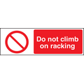 Do not climb on racking sign
