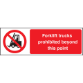 Forklift trucks prohibited beyond point sign