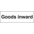 Goods inwards sign