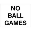 No ball games sign