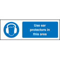 Use ear protectors in this area sign