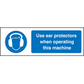 Use ear protectors/operating machine sign