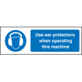 Use ear protectors/operating machine sign
