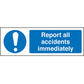 Report all accidents iediately sign