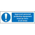 Approved personal protective equipmentment sign Approved personal protective equipmentment sign