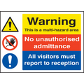 Multi hazard area, no unauthorised admittance, visitors reception sign