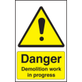 Danger demolition work in progress sign