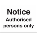 Notice authorised persons only sign