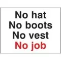 No hat no boots no vest no job sign