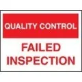 QC failed inspection sign