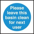 Please leave basin clean for next user sign