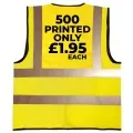 500 Printed Vis Vests only £1.95 each