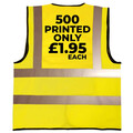 500 Printed Vis Vests only £1.95 each