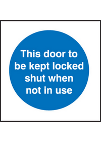 This door to be locked sign