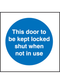 This door to be locked sign