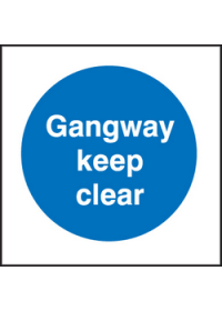 Gangway keep clear sign