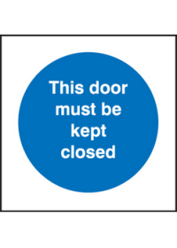 This door must be kept closed sign