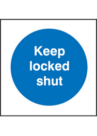 Keep locked shut sign
