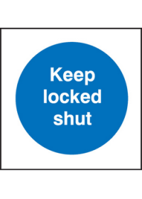 Keep locked shut sign