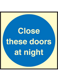 Close doors at night sign