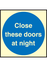 Close doors at night sign