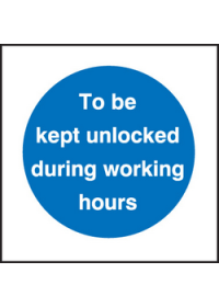 Kept unlocked/working hours sign