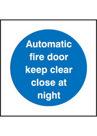 Auto fire door close/night sign