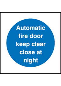Auto fire door close/night sign