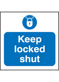 Keep locked shut sign