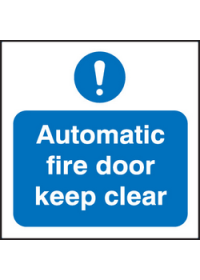 Automatic fire door keep clear sign