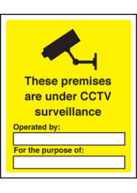 These premises under CCTV surveillance sign
