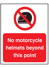 No motor cycle helmets beyond this point sign
