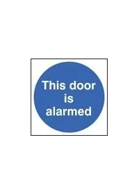This door is alarmed sign
