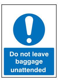 Do not leave baggage unattended sign