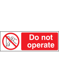 Do not operate sign