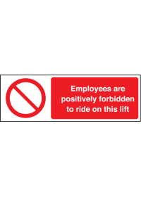 Employees are forbidden to ride on lift sign