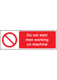 Do not start men working on machine sign