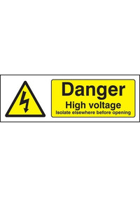 Danger high voltage isolate elsewhere before opening sign