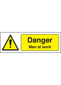 Danger men at work sign