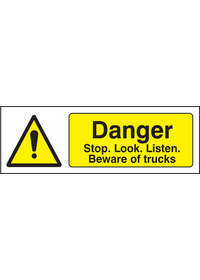 Danger stop/look/listen beware of trucks sign
