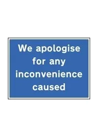 We apologise for inconvenience caused sign